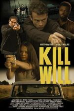 Watch Kill Will Movie2k