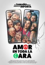 Watch Amor en toda la cara Movie2k