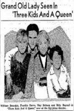 Watch Three Kids and a Queen Movie2k