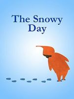 Watch The Snowy Day (Short 1965) Movie2k