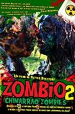 Watch Zombio 2: Chimarr�o Zombies Movie2k