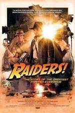 Watch Raiders The Story of the Greatest Fan Film Ever Made Movie2k