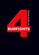 Watch Bumfights 4: Return of Ruckus Movie2k