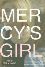 Watch Mercy\'s Girl Movie2k