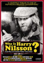 Watch Who Is Harry Nilsson (And Why Is Everybody Talkin\' About Him?) Movie2k