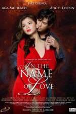 Watch In the Name of Love Movie2k