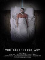 Watch The Redemption Act (Short 2017) Movie2k
