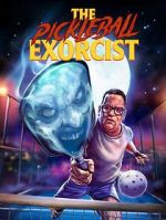 Watch The Pickleball Exorcist Movie2k