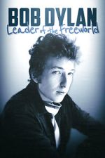 Watch Bob Dylan: Leader of the Free World Movie2k