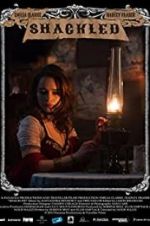 Watch Shackled Movie2k