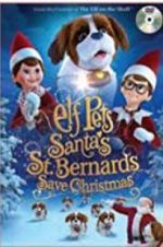 Watch Elf Pets: Santa\'s St. Bernards Save Christmas Movie2k