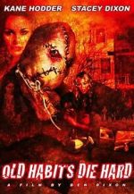 Watch Old Habits Die Hard Movie2k