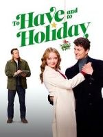 Watch To Have and to Holiday Movie2k