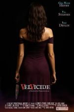 Watch Velvicide Movie2k
