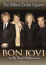 Watch Bon Jovi: Third Millennium Billion Dollar Quartet Movie2k