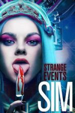 Watch Strange Events: SIM Movie2k