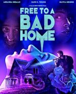 Watch Free to a Bad Home Movie2k