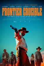 Watch Frontier Crucible Movie2k