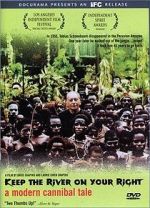 Watch Keep the River on Your Right: A Modern Cannibal Tale Movie2k