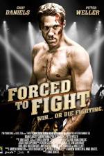 Watch Forced to Fight Movie2k