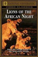 Watch Lions of the African Night Movie2k