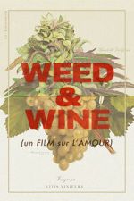 Watch Weed & Wine Movie2k