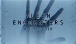 Watch Alien Encounters: Declassified (TV Special 2021) Movie2k