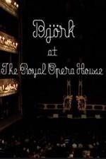 Watch Bj�rk at the Royal Opera House Movie2k