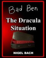 Watch Bad Ben 13: The Dracula Situation Movie2k