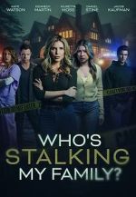 Watch Who\'s Stalking My Family Movie2k