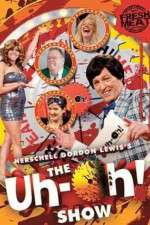 Watch The Uh-oh Show Movie2k
