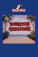 Watch Robinson Gruesome Movie2k