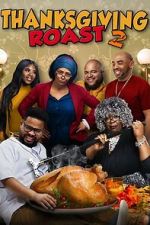 Watch Thanksgiving Roast 2 Movie2k