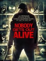 Watch Nobody Gets Out Alive Movie2k