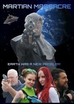 Watch Martian Massacre Movie2k