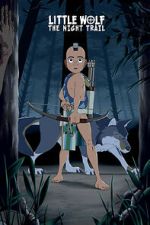 Watch Little Wolf: The Night Trail (Short 2021) Movie2k