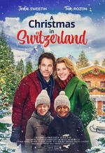 Watch A Christmas in Switzerland Movie2k