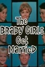 Watch The Brady Girls Get Married Movie2k