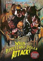 Watch When Puppets and Dolls Attack! Movie2k
