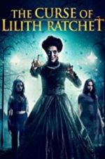 Watch The Curse of Lilith Ratchet Movie2k