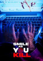 Watch Smile as You Kill Movie2k
