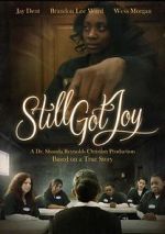 Watch Still Got Joy Movie2k