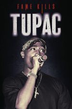 Watch Fame Kills: Tupac Movie2k