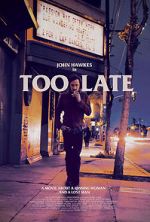 Watch Too Late Movie2k