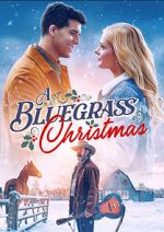 Watch A Bluegrass Christmas Movie2k