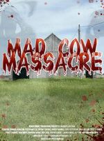 Watch Mad Cow Massacre Movie2k