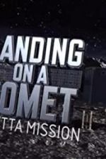 Watch Landing on a Comet: Rosetta Mission Movie2k