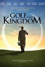 Watch Golf in the Kingdom Movie2k
