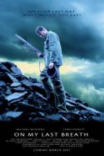 Watch On My Last Breath Movie2k