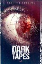 Watch The Dark Tapes Movie2k